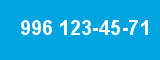 996 123-45-71 996 123-45-71